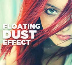 图片艺术处理－沙尘叠加：Floating Dust Overlay Subtle Effect